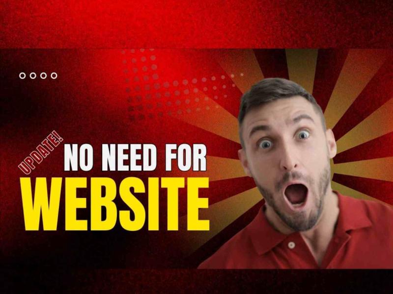 No Need For Website